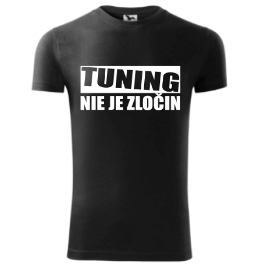 Tuning nie je zločin - tričko