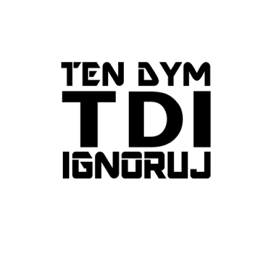 TDI - ten dym ignoruj